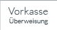 Vorkasse Überweisung